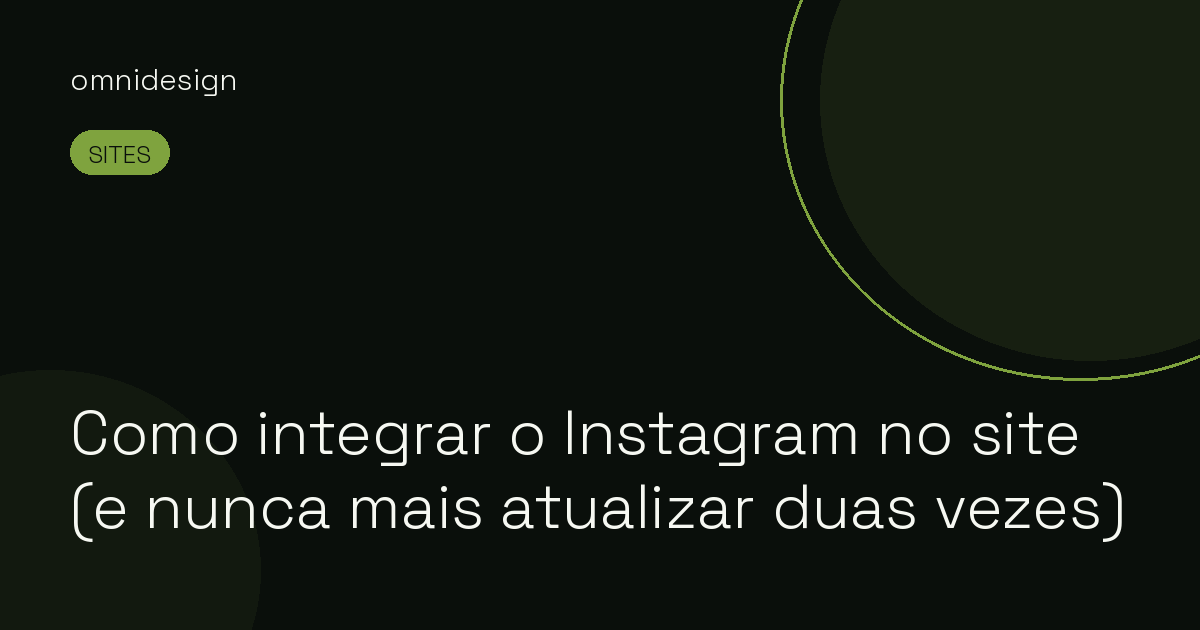 Como integrar o Instagram no site (e nunca mais atualizar duas vezes)