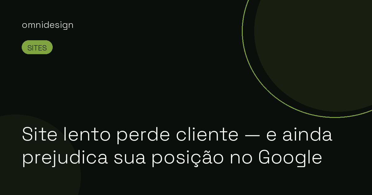 Site lento perde cliente — e ainda prejudica sua posição no Google